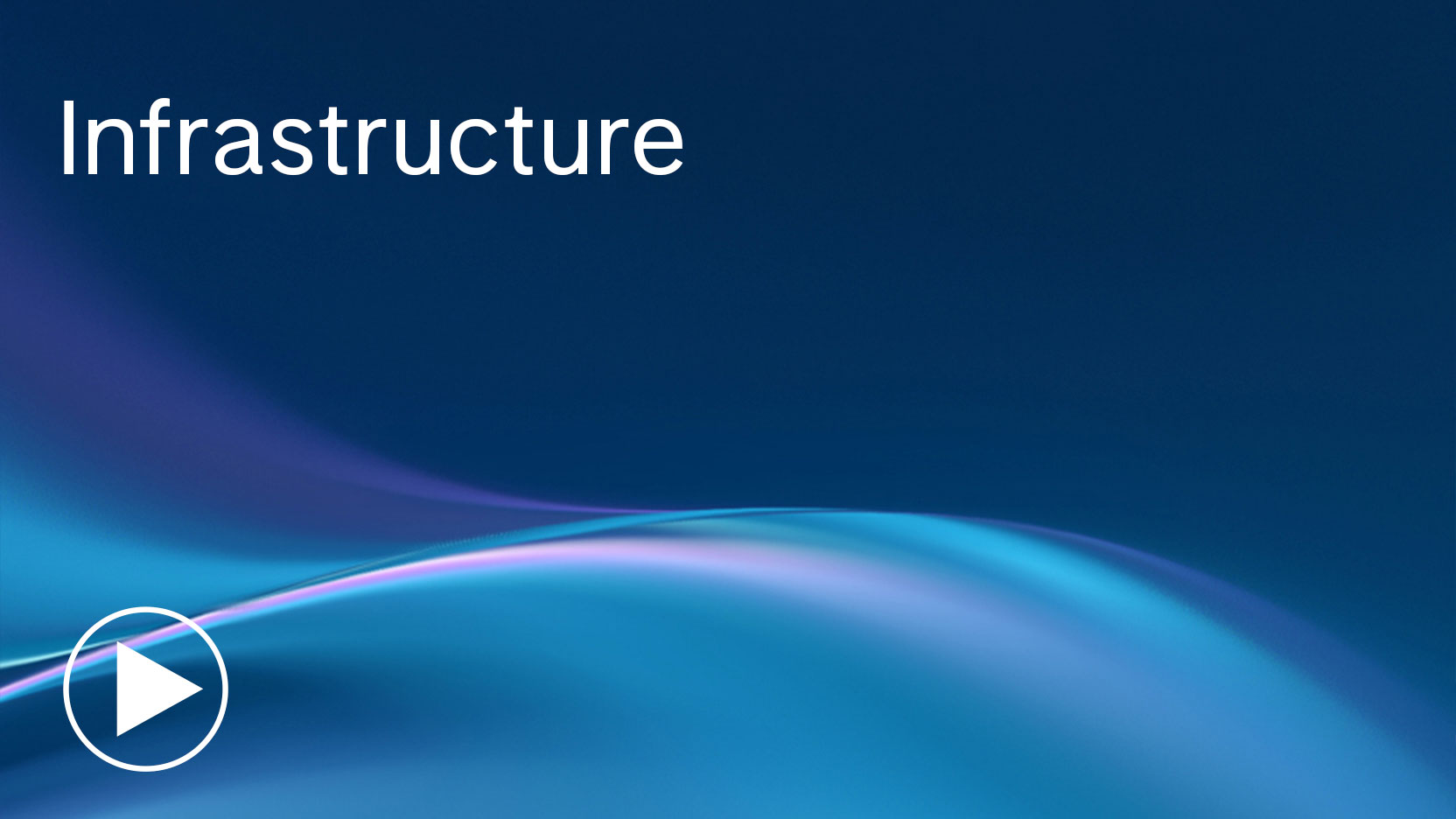 Infrastructure