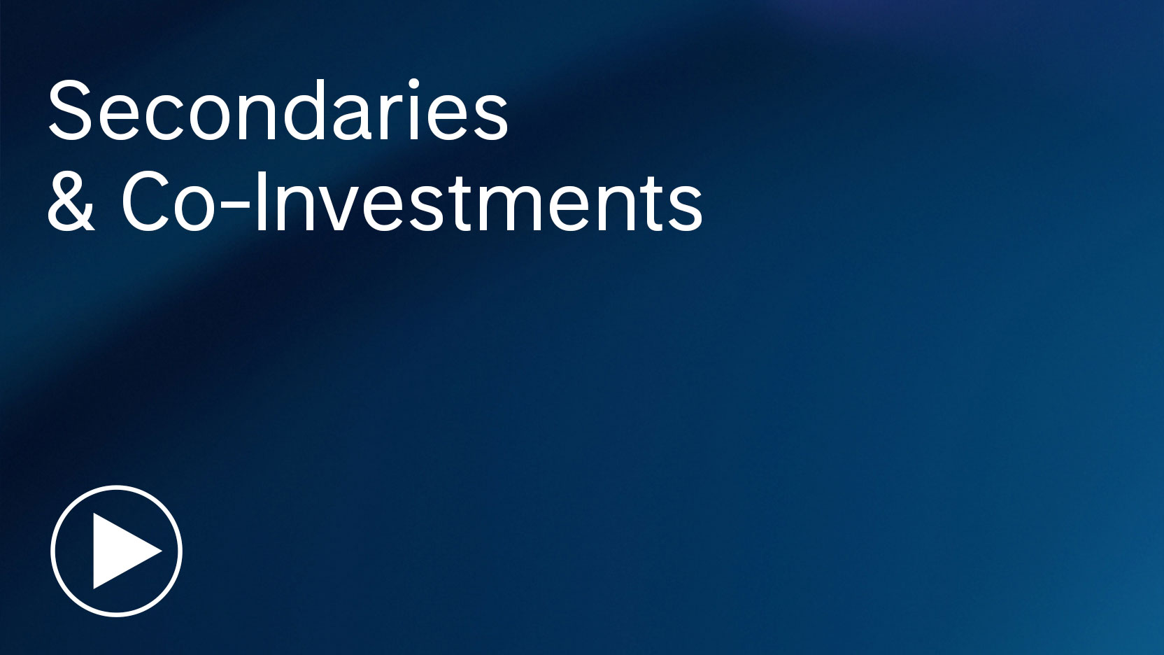 Secondaries & Co-Investments