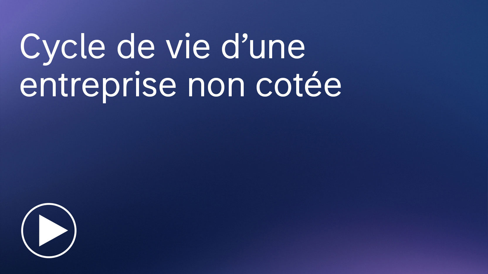 Cycle de vie d’une entreprise non cotée